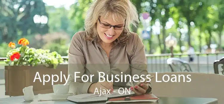 Apply For Business Loans Ajax - ON