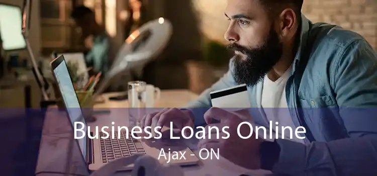 Business Loans Online Ajax - ON