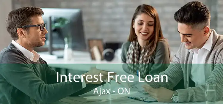 Interest Free Loan Ajax - ON