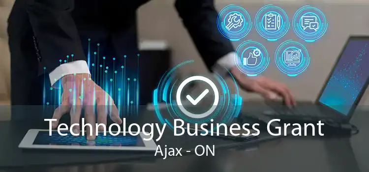 Technology Business Grant Ajax - ON